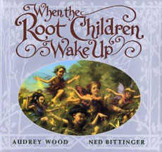 When the Root Children Wake Up